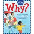 Why?: The Best Ever Question and Answer Book about Nature, Science and the World Around You