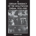 A Certain Tendency of the Hollywood Cinema, 1930-1980