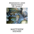 Meekness and Quietness of Spirit