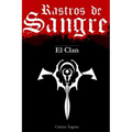 Rastros de Sangre: El Clan
