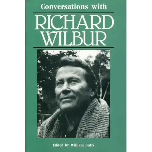 Conversations with Richard Wilbur