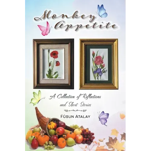 Monkey Appetite: A Collection of Reflections and Short Stories