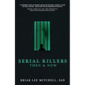 Serial Killers Then & Now