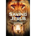 Saving Jesus