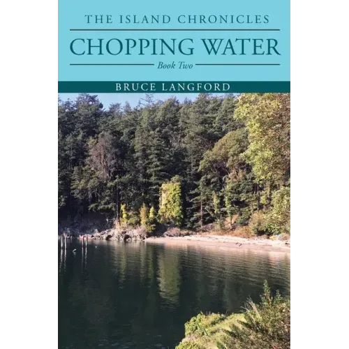 Chopping Water: Book Two
