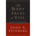 The Many Faces of Evil: Theological Systems and the Problems of Evil