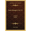 Saint Mungo's City V3: A Novel (1884)