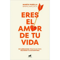 Eres El Amor de Tu Vida / You Are the Love of Your Life