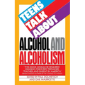 Teens Talk about Alcohol and Alcoholism