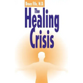 The Healing Crisis