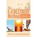 The E-Z Destress Method as simple as ABC and 123