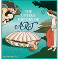 The Untrue History of Art