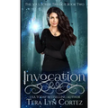 Invocation: The Soul Scribe Trilogy, Book Two