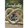 Enredados por su culpa
