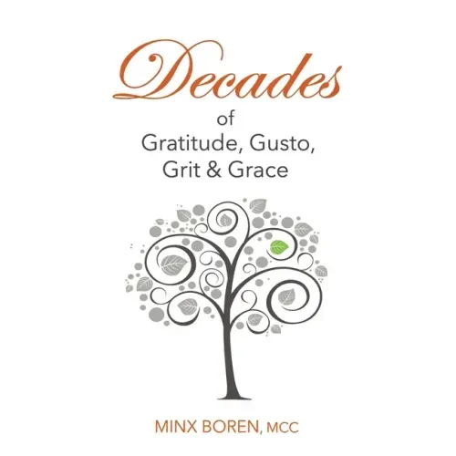 Decades of Gratitude, Gusto, Grit and Grace