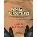 Top Secret: A Handbook of Codes, Ciphers and Secret Writing