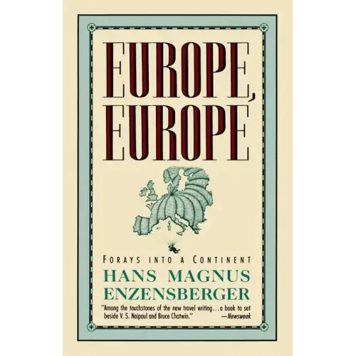 Europe, Europe: Forays Into a Continent