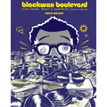 Blackwax Boulevard: Five Years, What A Surprise (2012-2017)