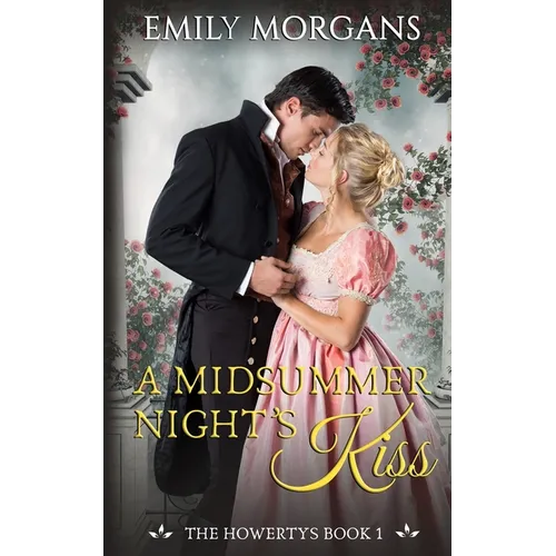 A Midsummer Night's Kiss (The Howertys Book 1)