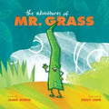 The Adventures of Mr. Grass