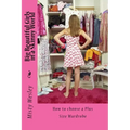 Big Beautiful Girls in a Skinny World: How to choose a Plus Size Wardrobe