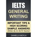 IELTS General Writing: Important Tips & High Scoring Sample Answers!