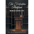 The Forbidden Platform: Women in Ministry