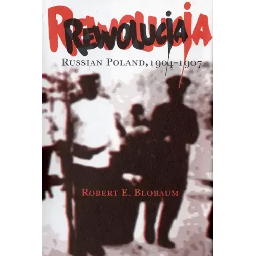 Rewolucja: Russian Poland, 1904-1907