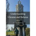 Understanding Ukraine and Belarus: A Memoir
