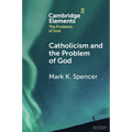 Catholicism and the Problem of God