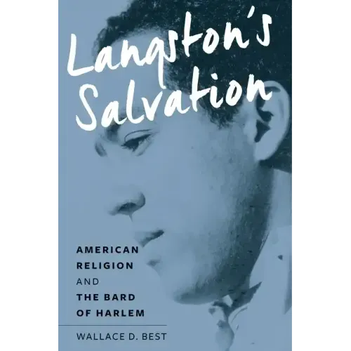 Langston's Salvation: American Religion and the Bard of Harlem