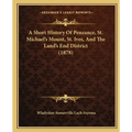 A Short History Of Penzance, St. Michael's Mount, St. Ives, And The Land's End District (1878)