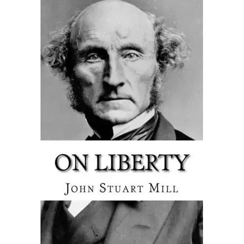 On Liberty John Stuart Mill