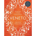 Veneto: Recipes from an Italian Country Kitchen