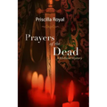 Prayers of the Dead: A Medieval Mystery