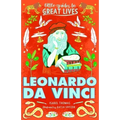 Little Guides to Great Lives: Leonardo Da Vinci