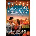 Autumn Nights, Holiday Lights: A Swoonworthy Small-Town Romance
