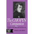 The Chopin Companion: Profiles of the Man and the Musician