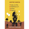 TPNW - Treaty on the Prohibition of Nuclear Weapons: Moving Forward