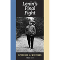 Lenin's Final Fight: Speeches and Writings, 1922-23