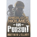 Sherlock Holmes in Pursuit