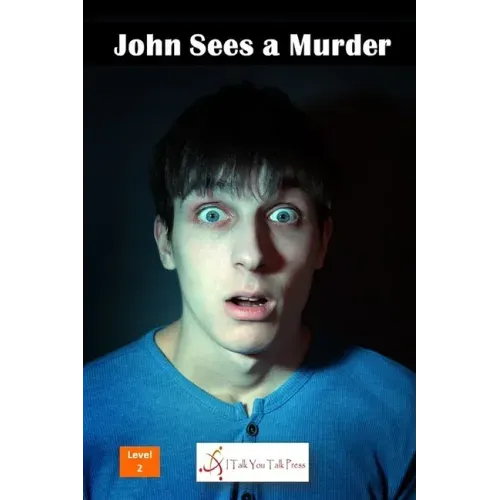 John Sees a Murder