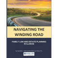 Navigating the Winding Road: Family Law and Estate Planning in Illinois: From Gwendolyn J. Sterk & the Family Law Group, PC