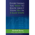 Everything You Need to Know About Your IRA in 5 Easy Steps