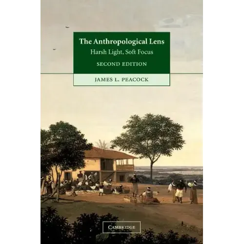 The Anthropological Lens