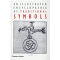 An Illustrated Encyclopaedia of Traditional Symbols