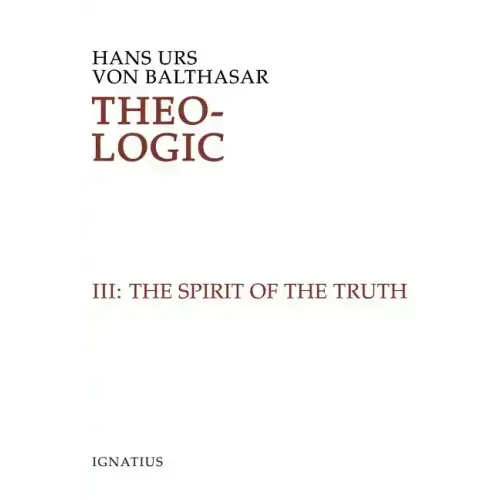 Theo-Logic: Theological Logical Theory Volume 3