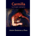 Carmilla, la mujer vampiro