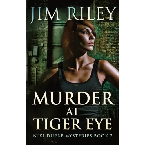 Murder At Tiger Eye