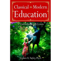 Classical vs. Modern Education: A Vision from C.S. Lewis